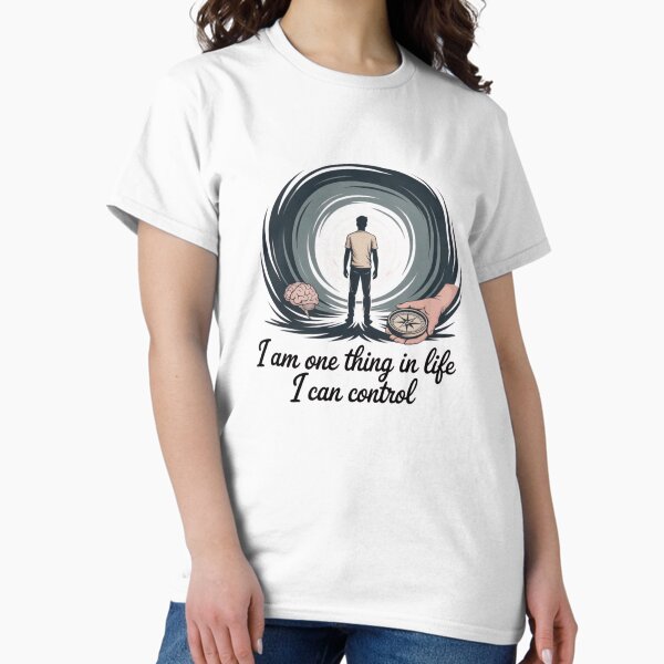 Item preview, I am one thing in life i can control designed and sold by Mateusz Majcherek.