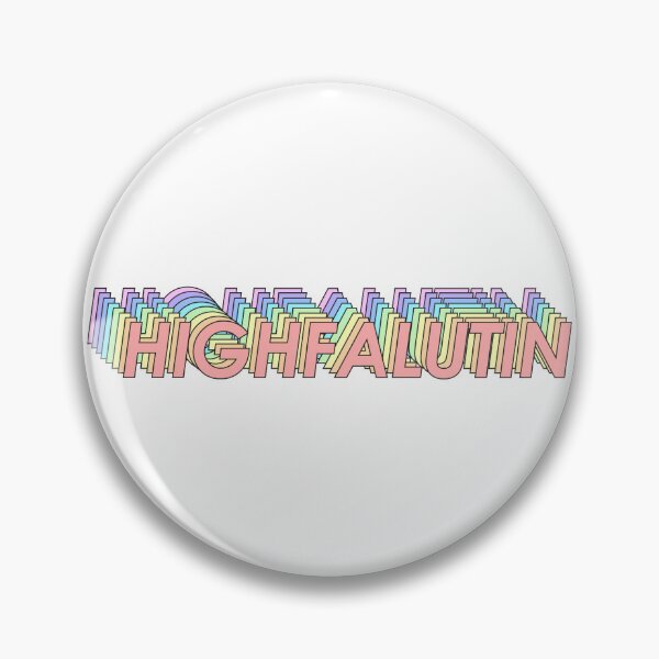 Item preview, HIGHFALUTIN designed and sold by oddwonders.