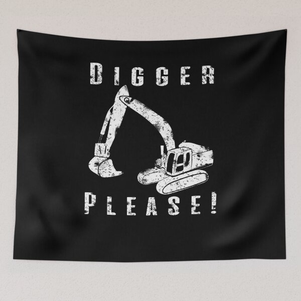 Item preview, Digger Please Pun Backhoe Bulldozer Earth Movers White designed and sold by KNUXX Shop.