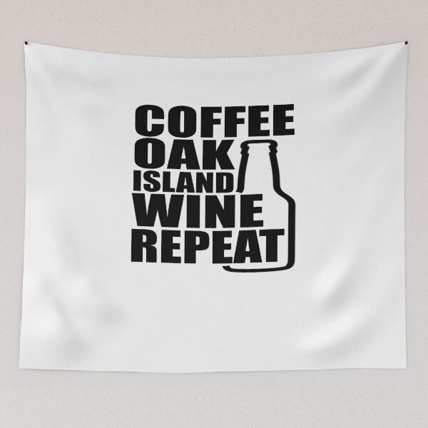 Item preview, Coffee Oak Island Wine Repeat designed and sold by TeeTimeGuys.