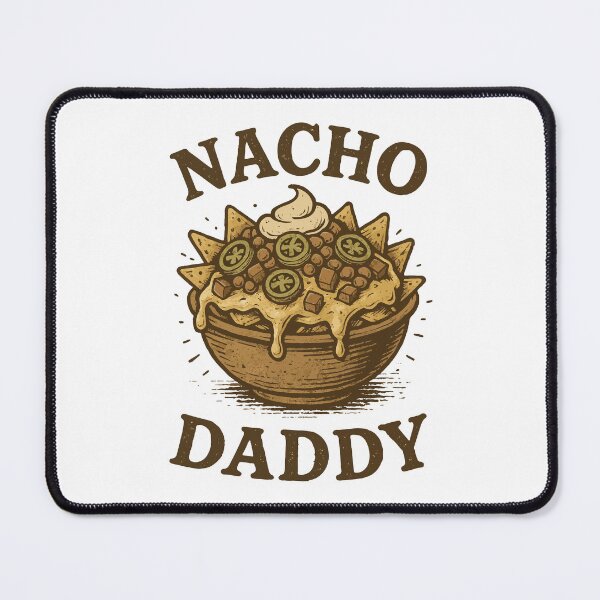 Artikelvorschau, Nacho-Daddy entworfen und verkauft von VelvetRoom.