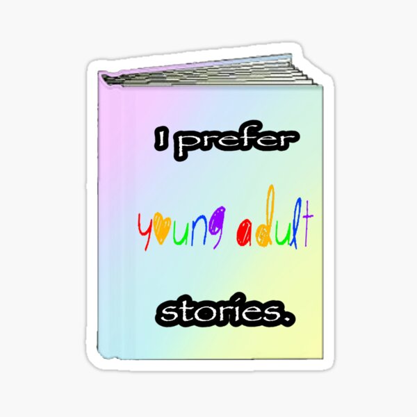 Item preview, I Prefer Young Adult Stories designed and sold by Proenza-Product.