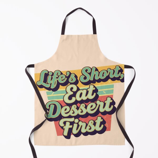 Item preview, Life's Short, Eat Dessert First - Retro Fun! designed and sold by montechabadart.