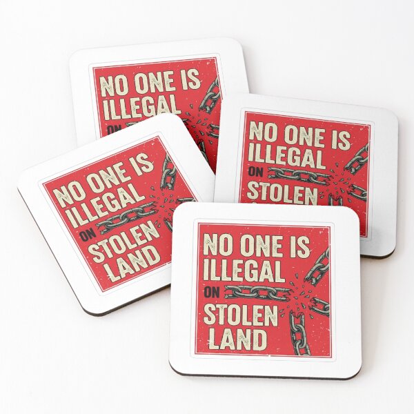 Item preview, no one is illegal on stolen land designed and sold by QuirkBeasts.