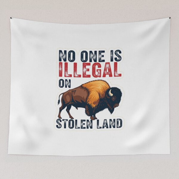 Item preview, no one is illegal on stolen land Buffalo designed and sold by QuirkBeasts.