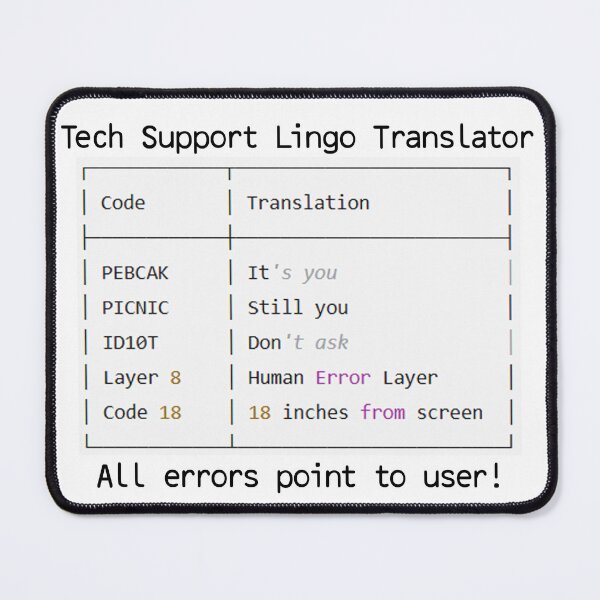 Item preview, Tech Support Lingo Translator PEBCAK PICNIC ID10T designed and sold by boutiq4u.