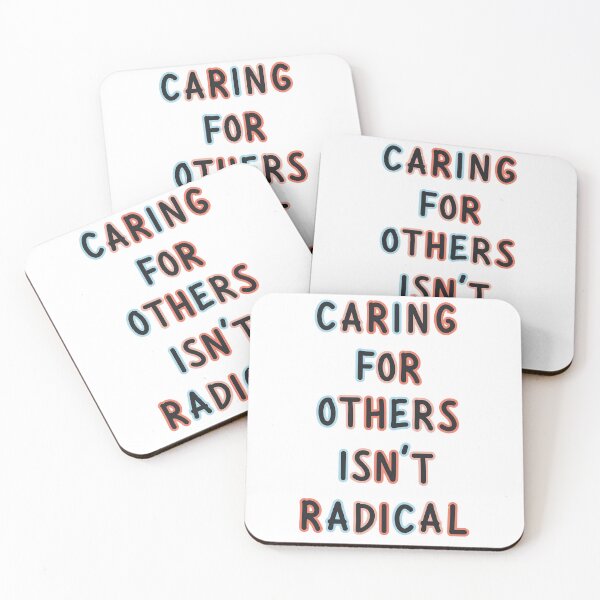 Item preview, Caring For Others Isn't Radical designed and sold by Kristenjoy581.