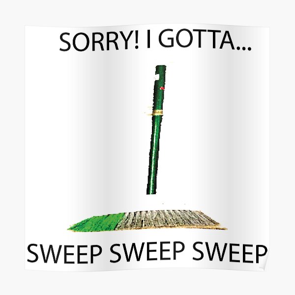 Baldi Posters Redbubble - gotta sweep sweep sweep roblox id