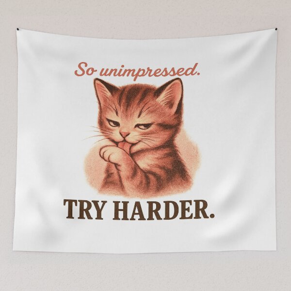Item preview, So Unimpressed - TRY HARDER - Cat Retro Ad designed and sold by QuirkBeasts.