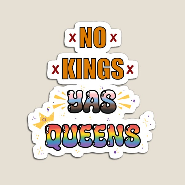 Item preview, No Kings Yas Queens designed and sold by Inkwork Crypt.