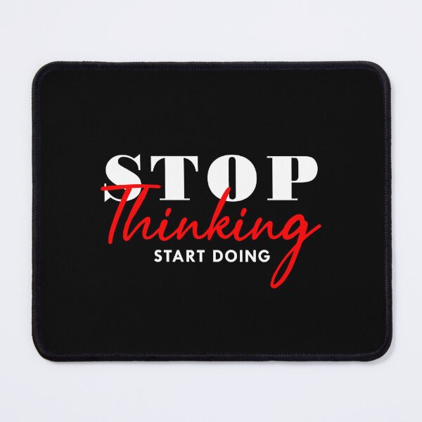 Item preview, Stop thinking start doing designed and sold by Optimus2Shop.