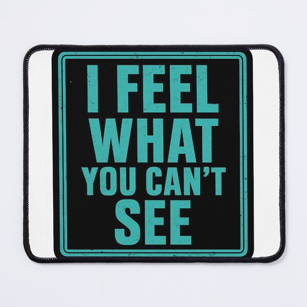 Item preview, I Feel What You Can't See Blue Invisible Disability Awareness designed and sold by Tiel05.