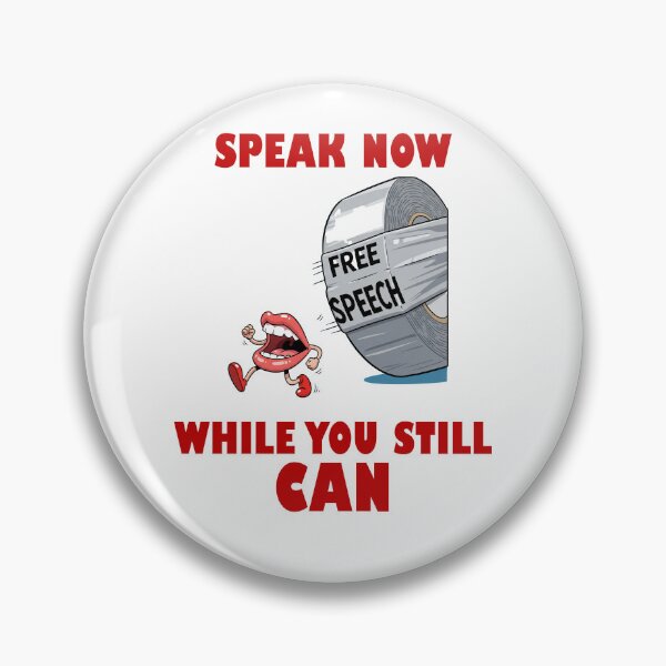 Item preview, Speak Now Free Speech Protest Flair designed and sold by ProtestThreads.