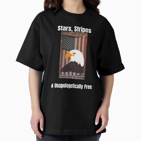 Item preview, Stars, Stripes & Unapologetically Free designed and sold by SWJPtshirts.