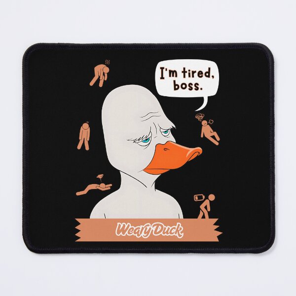 Item preview, Weary Duck designed and sold by Dull Duck Store.