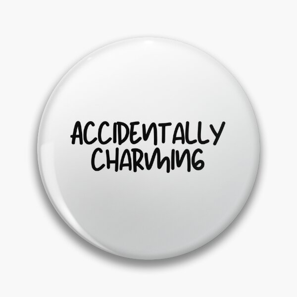 Item preview, ACCIDENTALLY CHARMING designed and sold by SLIMK8.