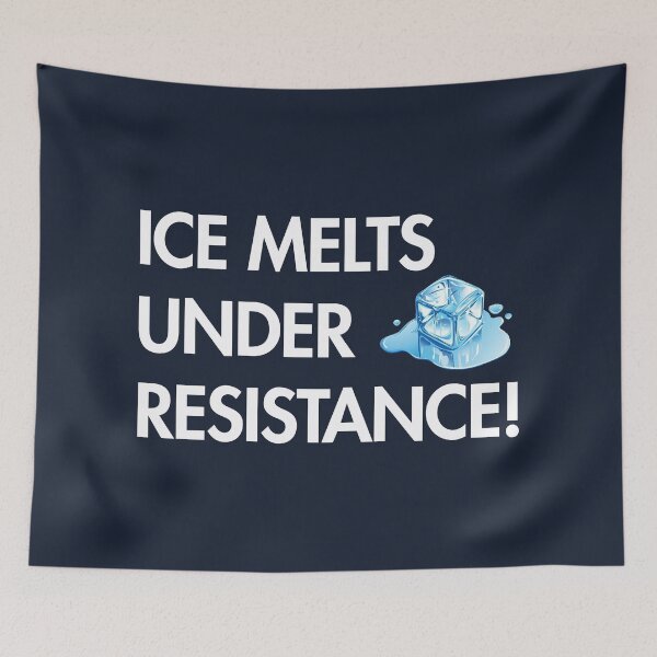 Artikelvorschau, ICE MELTS UNDER RESISTANCE (on blue) entworfen und verkauft von Thelittlelord.