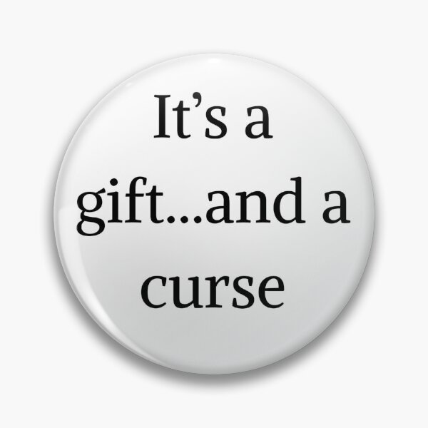 Item preview, It's a gift and a curse - Monk quotes designed and sold by Fantasy2Reality.