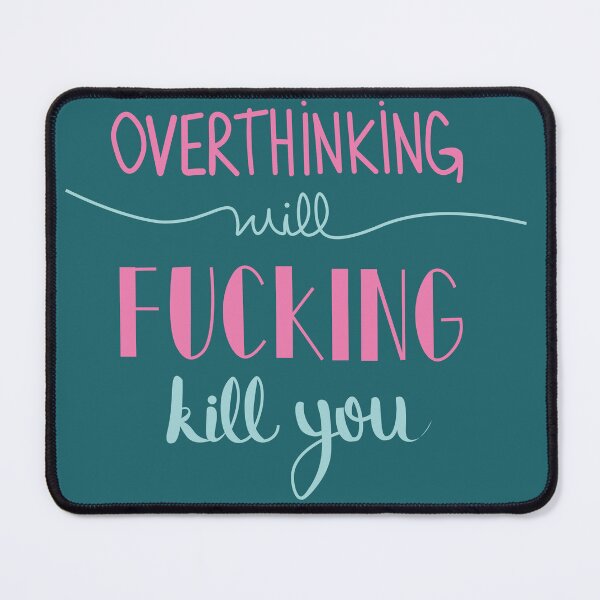 Item preview, Overthinking Warning | Sarcastic Bold Mental Health Quote for Overthinkers designed and sold by Steff & Co.