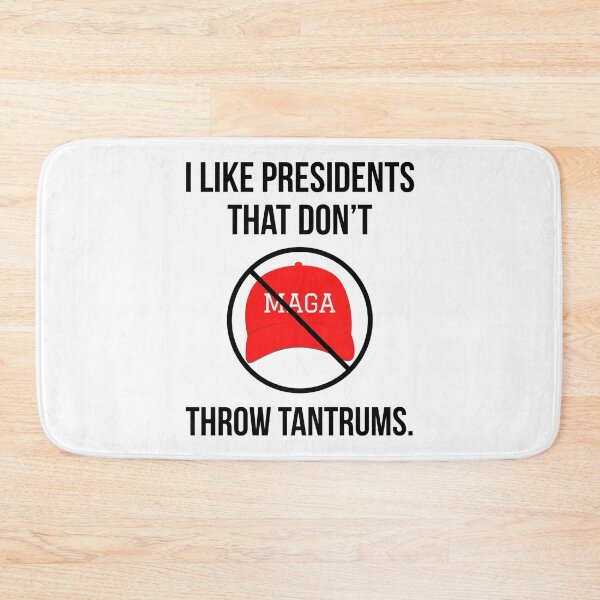 Item preview, I like presidents that don’t throw tantrums  designed and sold by Rachel the Artist .