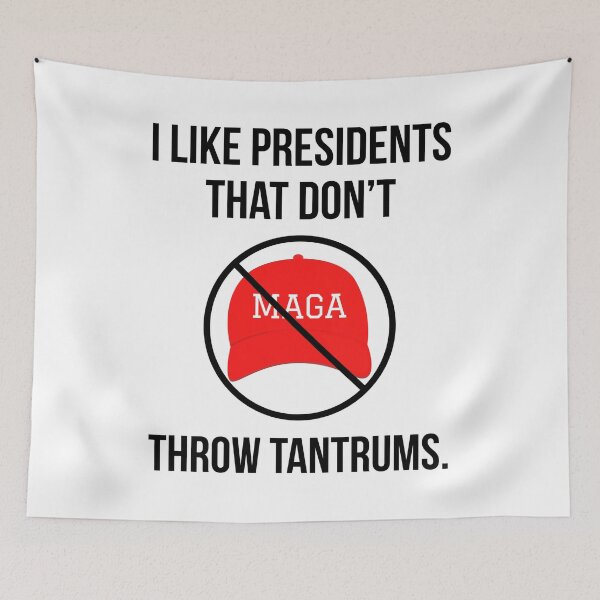 Item preview, I like presidents that don’t throw tantrums  designed and sold by Rachel the Artist .