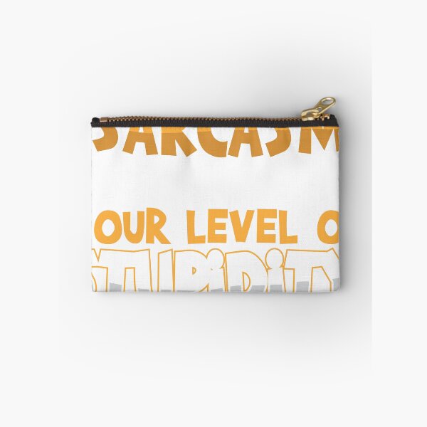 Item preview, MY LEVEL OF SARCASM designed and sold by Mill8ion.
