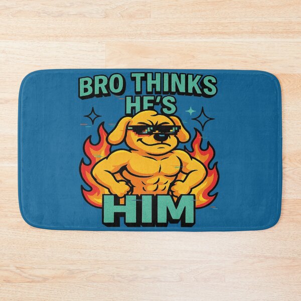 Item preview, BRO THINKS HE IS HIM designed and sold by FARAFINA_LAB.