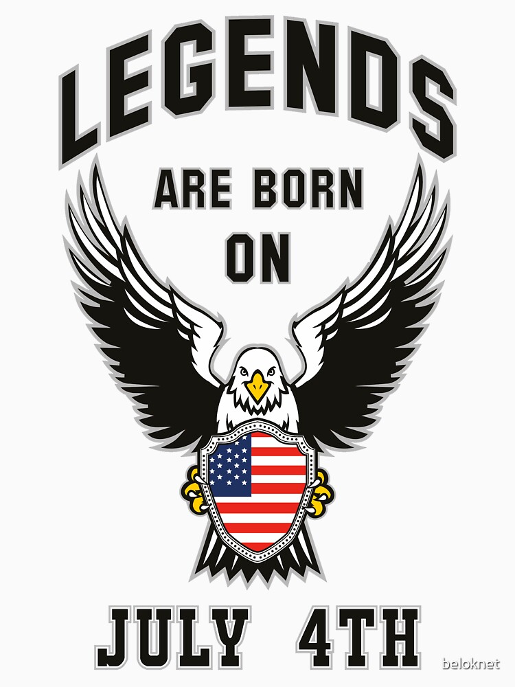 Legends are born on July 4th by beloknet