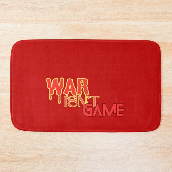 Item preview, WAR isn't GAME''Tee designed and sold by idizayilstore.
