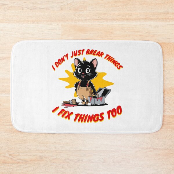 Item preview, I don't just break things I fix things too, designed and sold by BritishDelights.