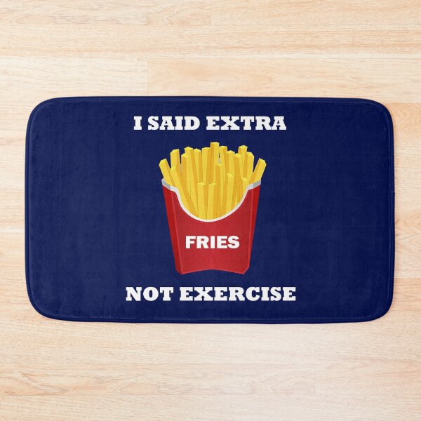Item preview, Extra Fries Not Exercise Funny Food Quote designed and sold by SandyMDesigns.