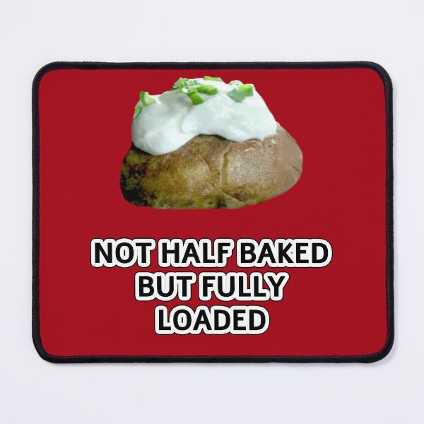 Item preview, Fully Loaded Baked Potato Funny Food Lover Quote designed and sold by SandyMDesigns.