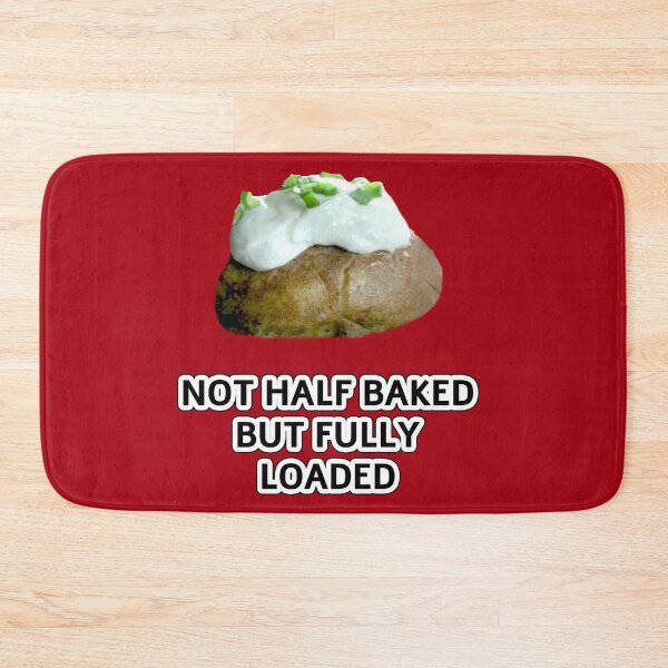 Item preview, Fully Loaded Baked Potato Funny Food Lover Quote designed and sold by SandyMDesigns.