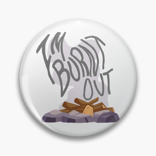 Item preview, I’m burnt out designed and sold by Printerrr.
