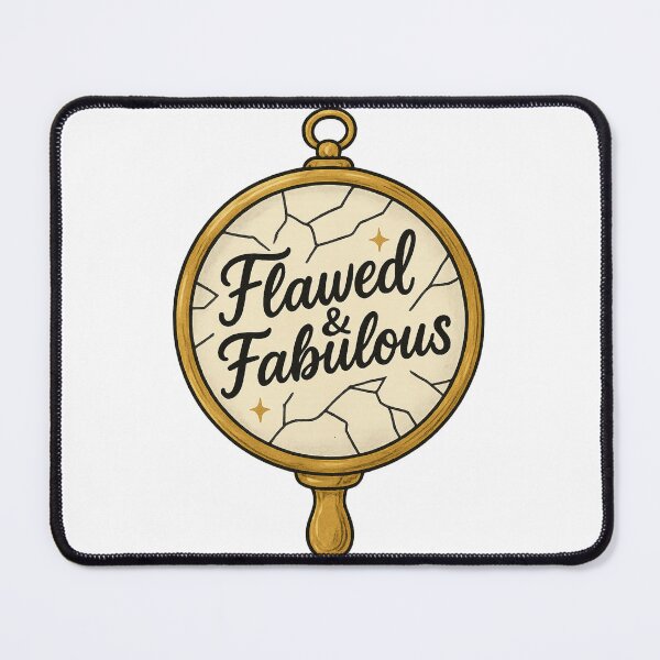 Item preview, Flawed & Fabulous – Cracked-Mirror Confidence designed and sold by Merchbes.