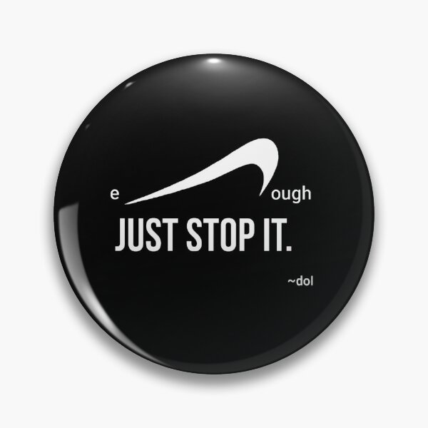 Item preview, enough Just Stop It (W/b) designed and sold by Dorothy Ogda Laxton.