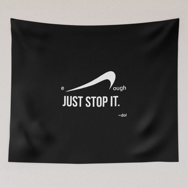 Item preview, enough Just Stop It (W/b) designed and sold by Dorothy Ogda Laxton.