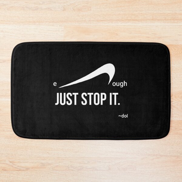 Item preview, enough Just Stop It (W/b) designed and sold by Dorothy Ogda Laxton.