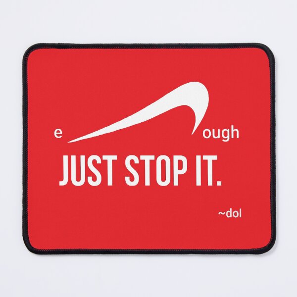 Item preview, enough Just Stop It (W/r) designed and sold by Dorothy Ogda Laxton.