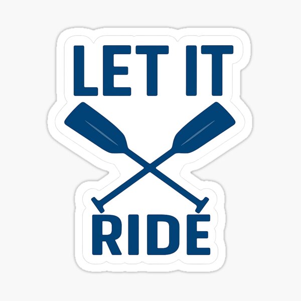 Item preview, Let it Ride designed and sold by Paddles & Pixels.