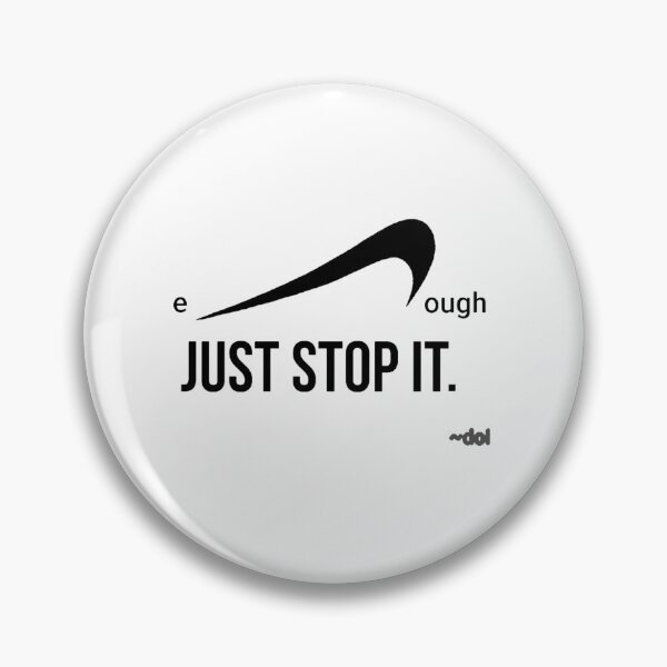 Item preview, enough Just Stop It (B/w) designed and sold by Dorothy Ogda Laxton.