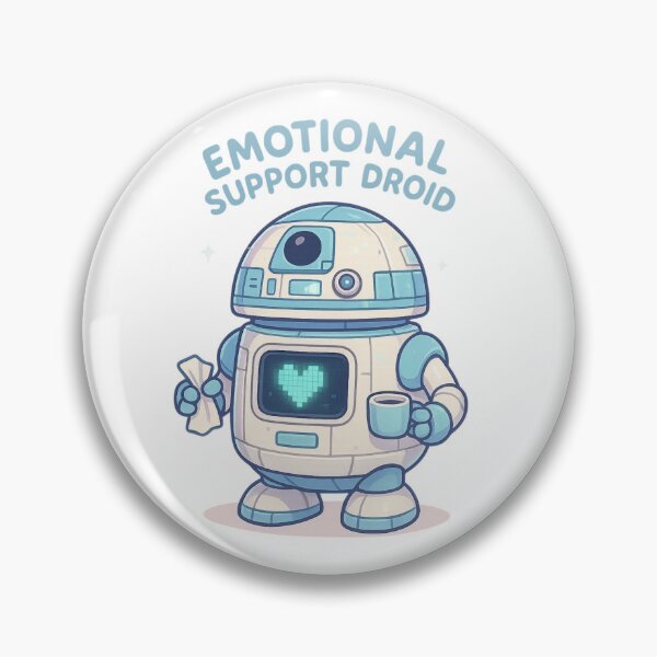 Item preview, Emotional Support Droid designed and sold by MAVNALE.