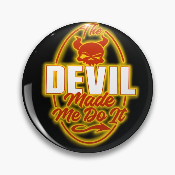 Item preview, The Devil Made Me Do It / Funny Devil s  designed and sold by TheEndDesign.