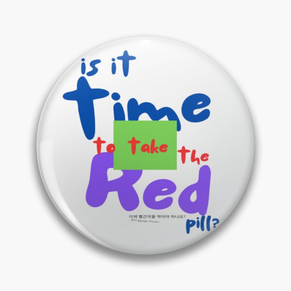 Item preview, Is It Time to Take the Red Pill? – Bold Thought-Provoking Typography Design designed and sold by JM Language Service.