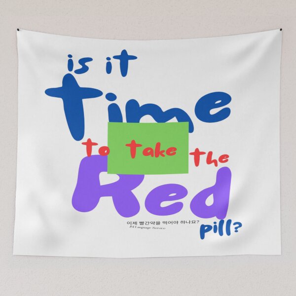 Item preview, Is It Time to Take the Red Pill? – Bold Thought-Provoking Typography Design designed and sold by JM Language Service.