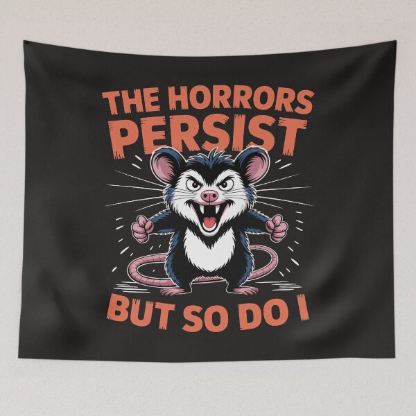 Item preview, The Horrors Persist But So Do I designed and sold by BeyondTe.