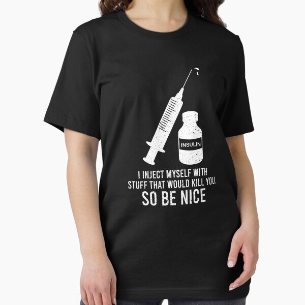 Item preview, I Inject Myself With Stuff That Kill You - Funny Diabetic Type 1 Diabetes Awareness Gift designed and sold by mhernaevily.