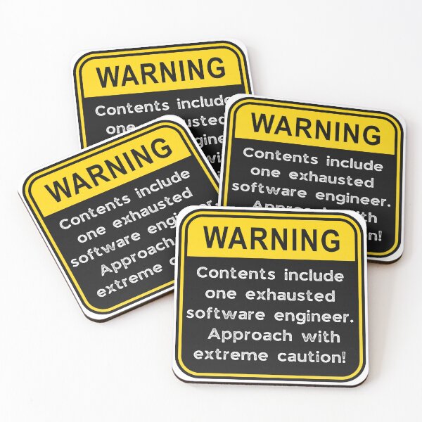 Artikelvorschau, Lustiges Warnschild für Softwareentwickler – Erschöpftes Vorsichtsschild entworfen und verkauft von Fredster1966.
