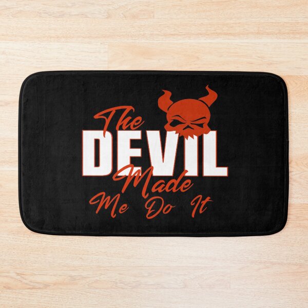 Item preview, The Devil Made Me Do It / Funny Devil s  designed and sold by TheEndDesign.