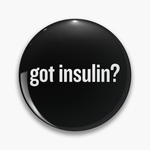 Item preview, Got Insulin - Funny Diabetes Awareness Gift designed and sold by mhernaevily.